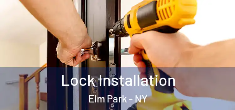  Lock Installation Elm Park - NY