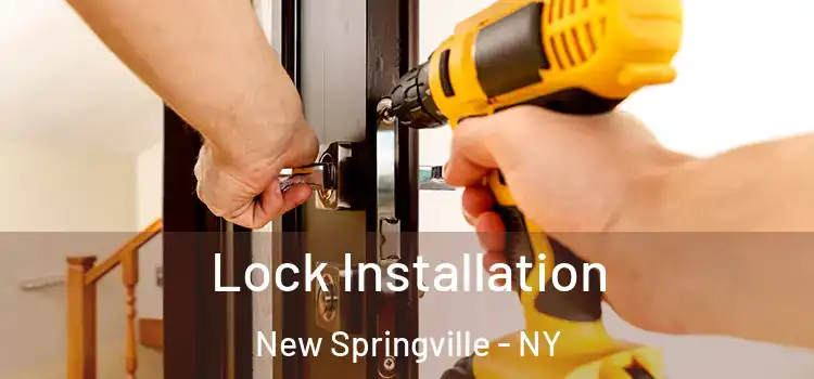  Lock Installation New Springville - NY