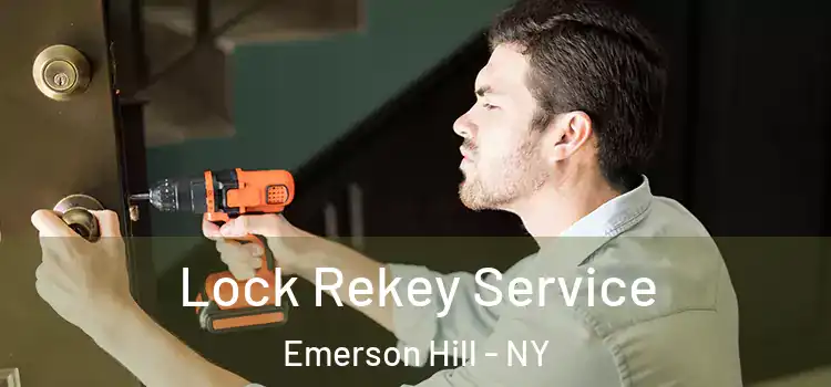  Lock Rekey Service Emerson Hill - NY
