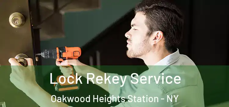  Lock Rekey Service Oakwood Heights Station - NY