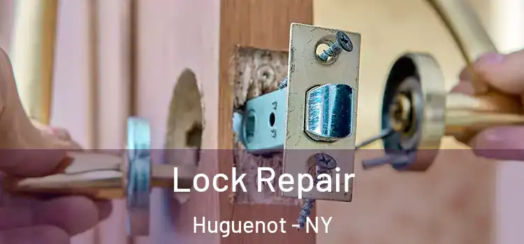  Lock Repair Huguenot - NY