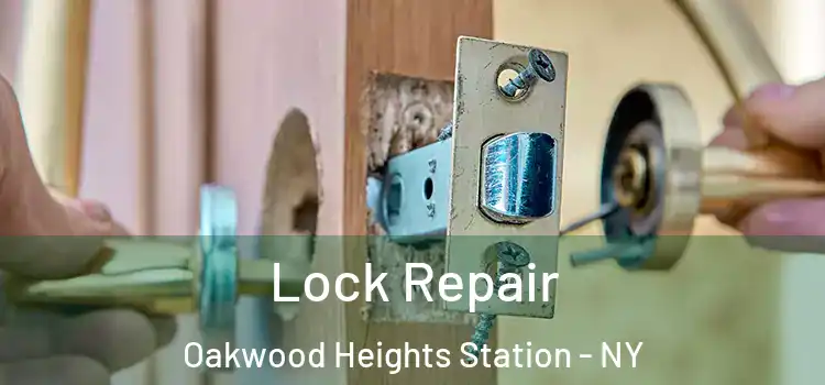  Lock Repair Oakwood Heights Station - NY