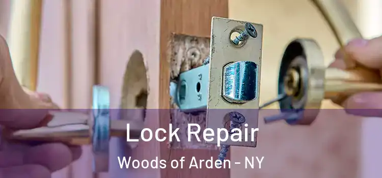  Lock Repair Woods of Arden - NY