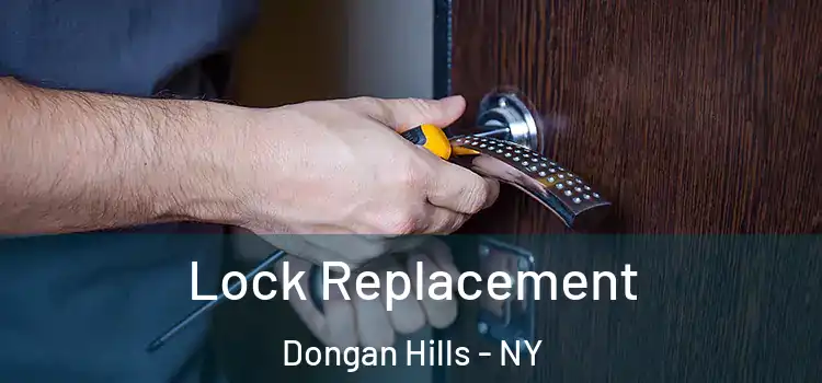  Lock Replacement Dongan Hills - NY