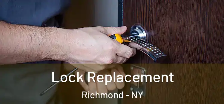  Lock Replacement Richmond - NY