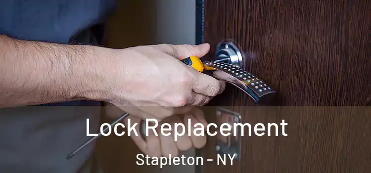  Lock Replacement Stapleton - NY
