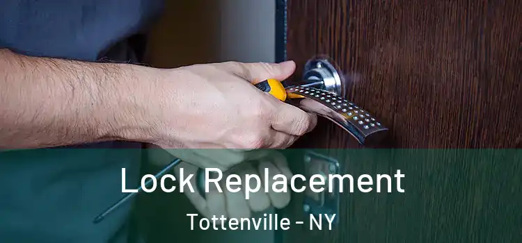  Lock Replacement Tottenville - NY