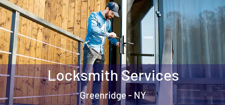  Locksmith Services Greenridge - NY
