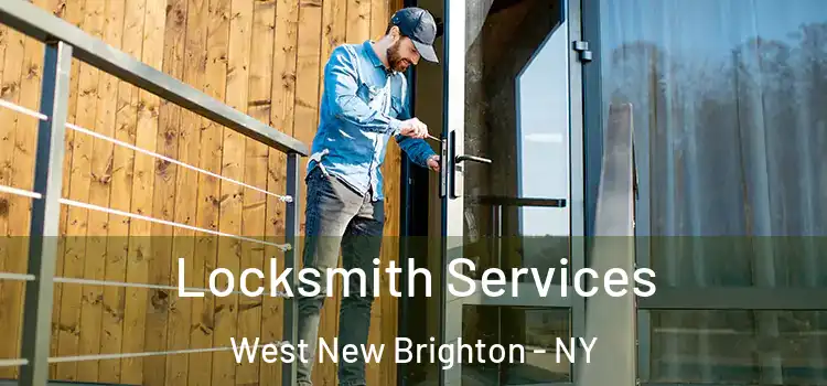  Locksmith Services West New Brighton - NY