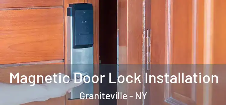  Magnetic Door Lock Installation Graniteville - NY