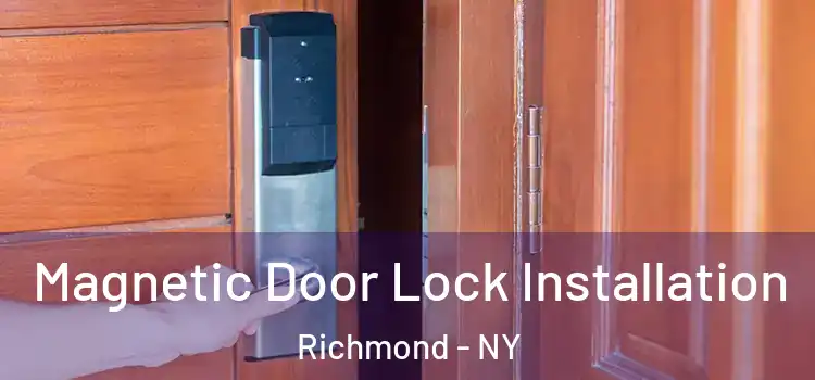  Magnetic Door Lock Installation Richmond - NY