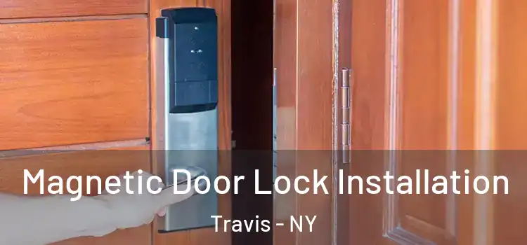  Magnetic Door Lock Installation Travis - NY