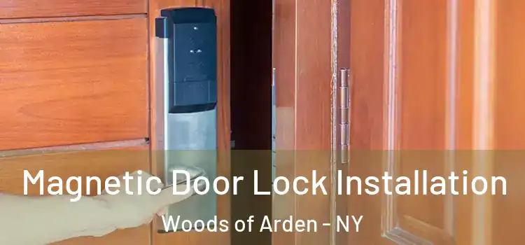  Magnetic Door Lock Installation Woods of Arden - NY
