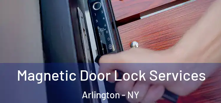  Magnetic Door Lock Services Arlington - NY