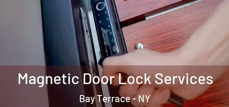  Magnetic Door Lock Services Bay Terrace - NY