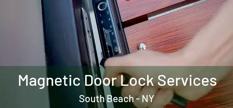  Magnetic Door Lock Services South Beach - NY