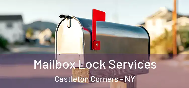  Mailbox Lock Services Castleton Corners - NY