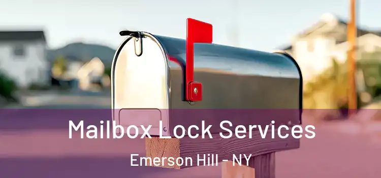  Mailbox Lock Services Emerson Hill - NY