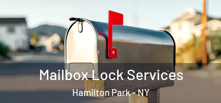 Mailbox Lock Services Hamilton Park - NY