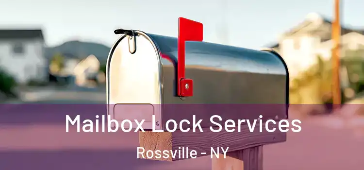  Mailbox Lock Services Rossville - NY