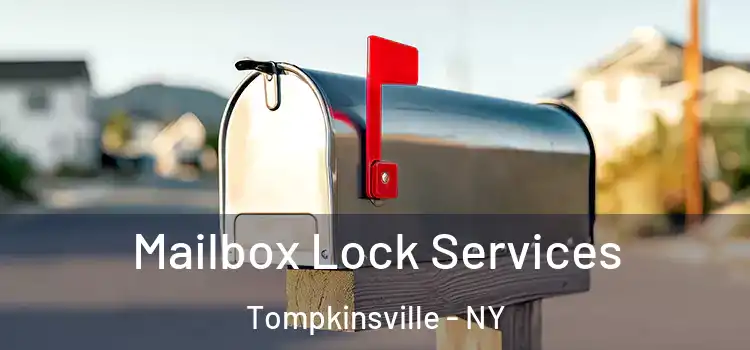  Mailbox Lock Services Tompkinsville - NY
