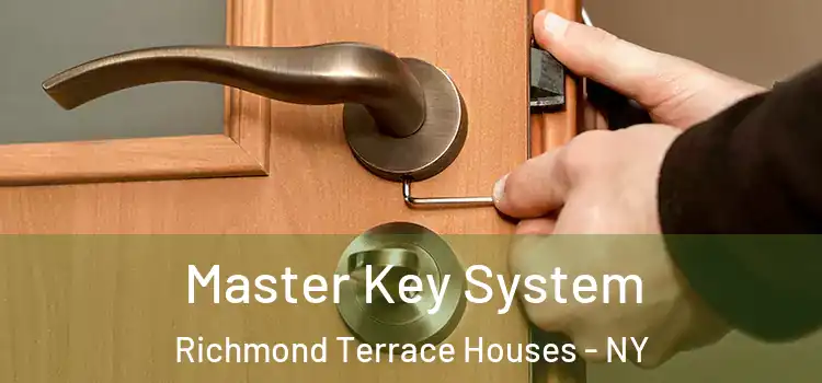Master Key System Richmond Terrace Houses - NY