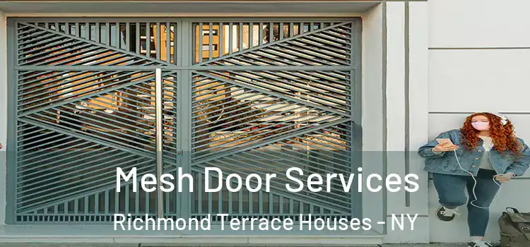  Mesh Door Services Richmond Terrace Houses - NY