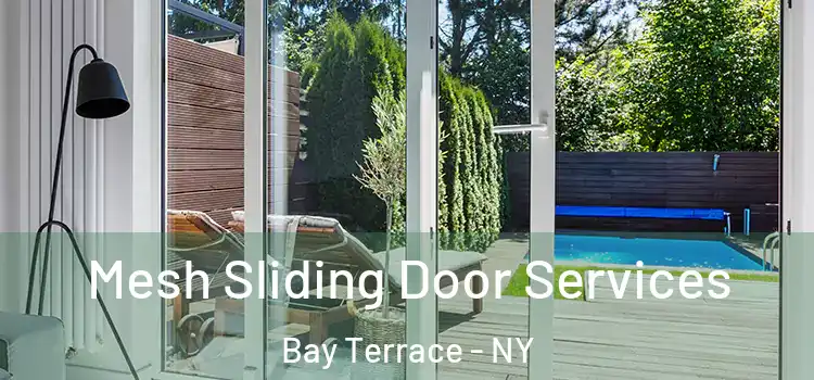  Mesh Sliding Door Services Bay Terrace - NY