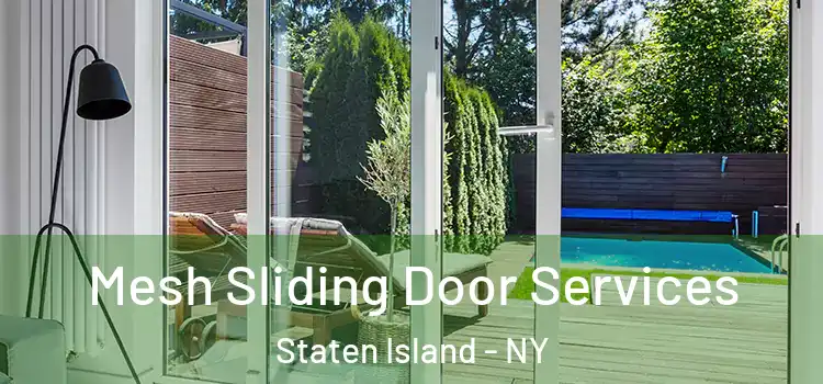 Mesh Sliding Door Services Staten Island - NY