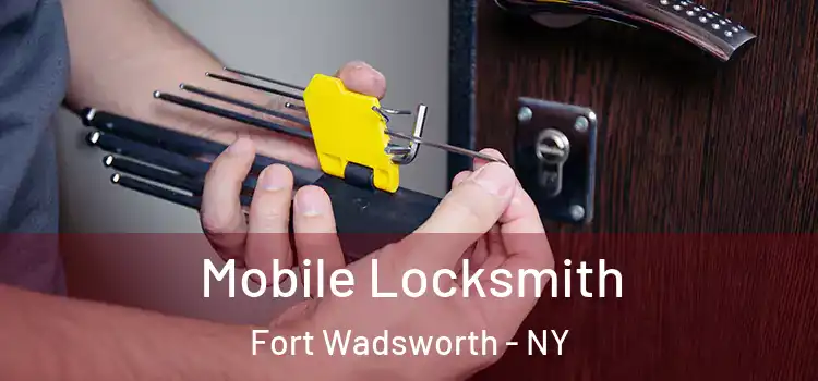  Mobile Locksmith Fort Wadsworth - NY