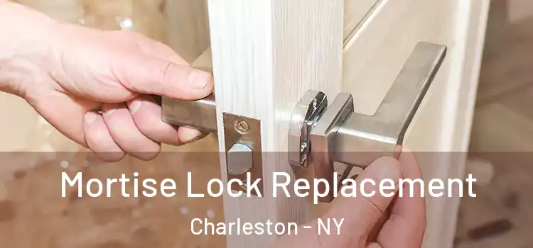  Mortise Lock Replacement Charleston - NY