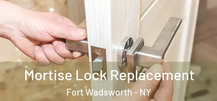  Mortise Lock Replacement Fort Wadsworth - NY
