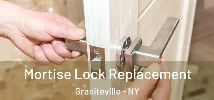  Mortise Lock Replacement Graniteville - NY