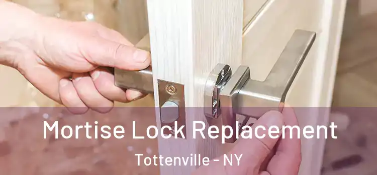  Mortise Lock Replacement Tottenville - NY