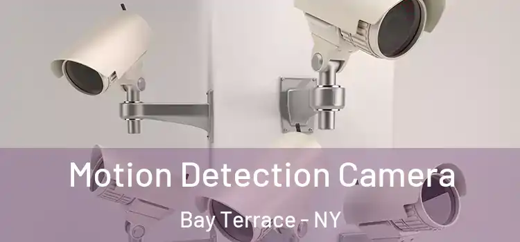  Motion Detection Camera Bay Terrace - NY