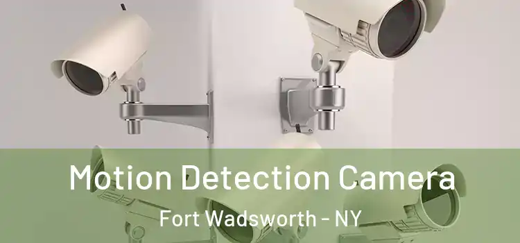  Motion Detection Camera Fort Wadsworth - NY