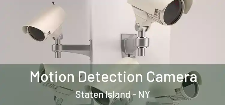  Motion Detection Camera Staten Island - NY