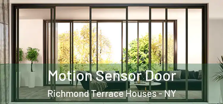  Motion Sensor Door Richmond Terrace Houses - NY
