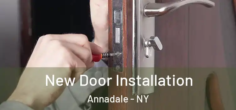 New Door Installation Annadale - NY
