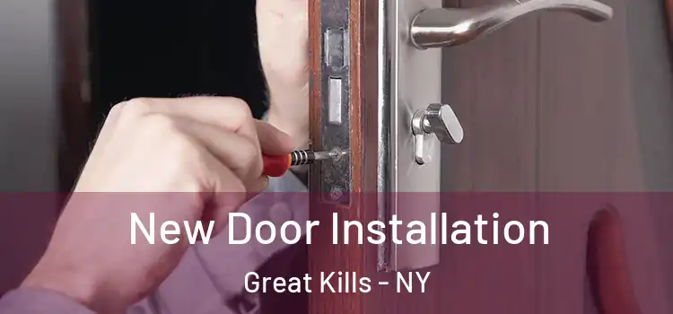  New Door Installation Great Kills - NY