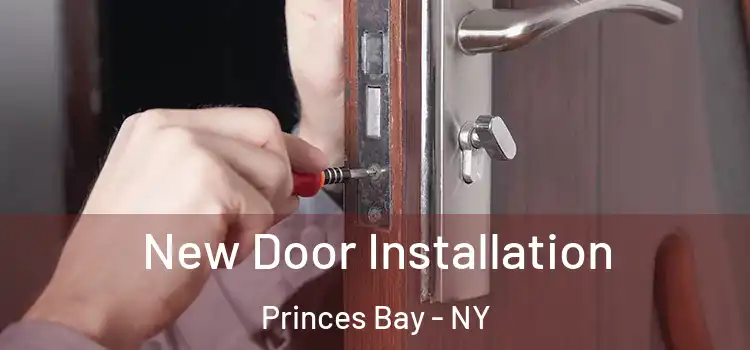  New Door Installation Princes Bay - NY