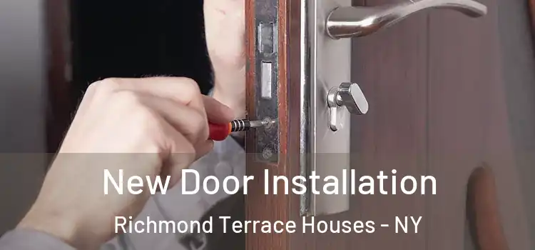  New Door Installation Richmond Terrace Houses - NY