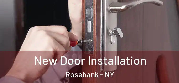  New Door Installation Rosebank - NY
