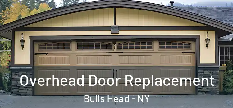  Overhead Door Replacement Bulls Head - NY