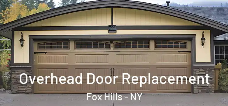  Overhead Door Replacement Fox Hills - NY