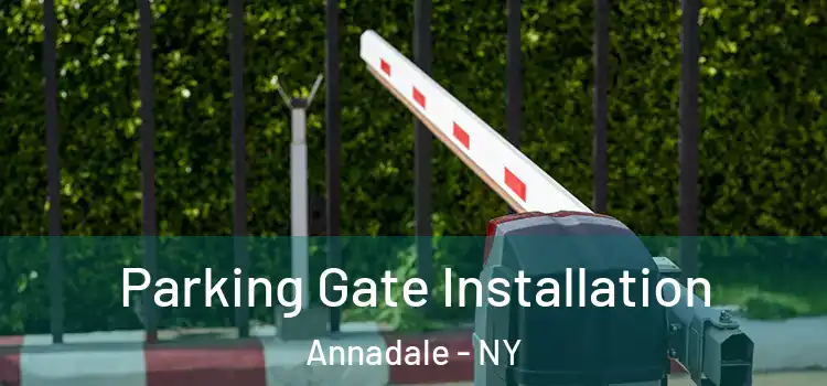  Parking Gate Installation Annadale - NY