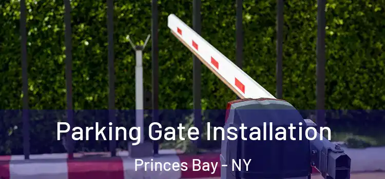  Parking Gate Installation Princes Bay - NY