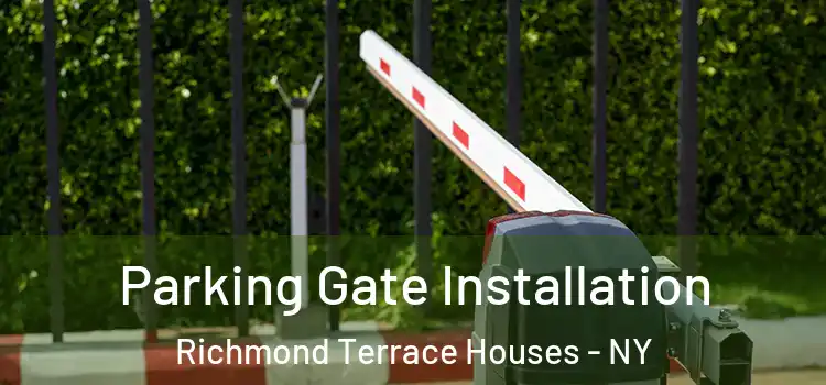  Parking Gate Installation Richmond Terrace Houses - NY
