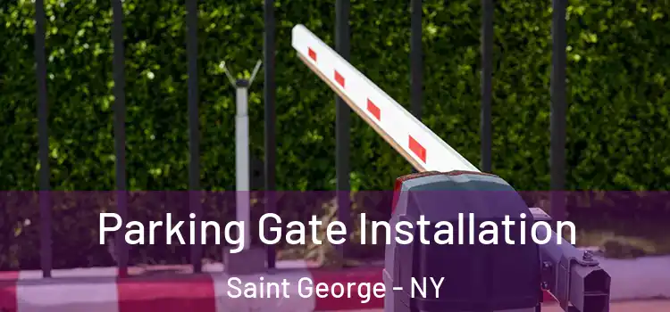  Parking Gate Installation Saint George - NY