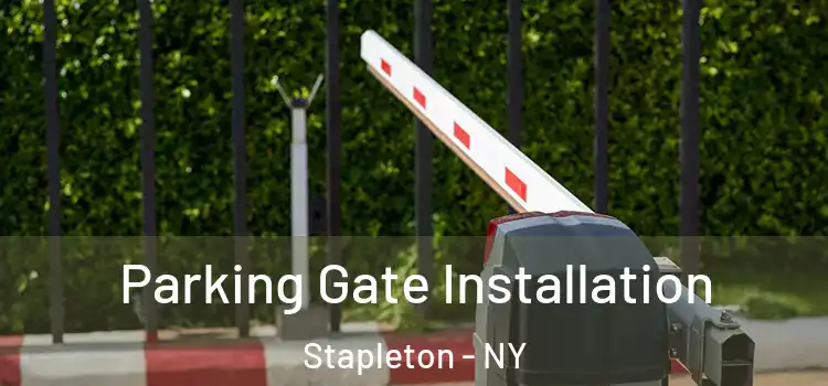  Parking Gate Installation Stapleton - NY